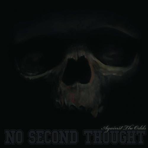 No Second Thought : Against the Odds